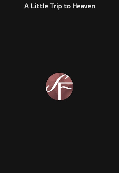 A Little Trip to Heaven