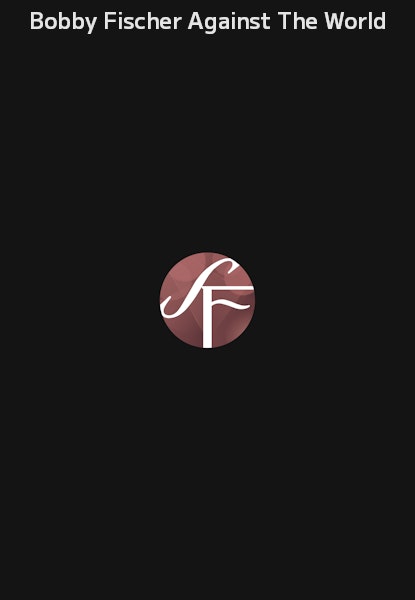 Bobby Fischer Against The World