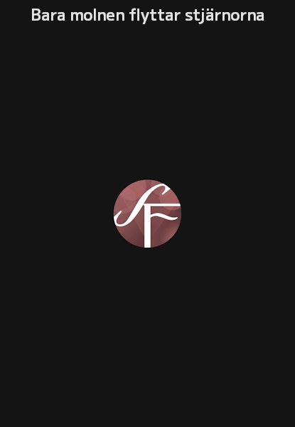 Bara molnen flyttar stjärnorna