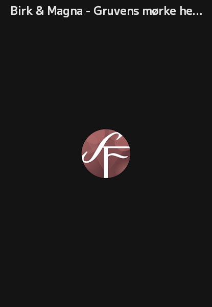 Birk & Magna - Gruvens mørke hemmelighet