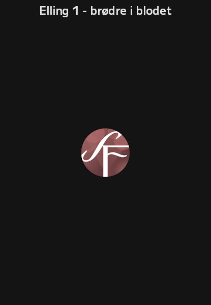 Elling 1 - brødre i blodet