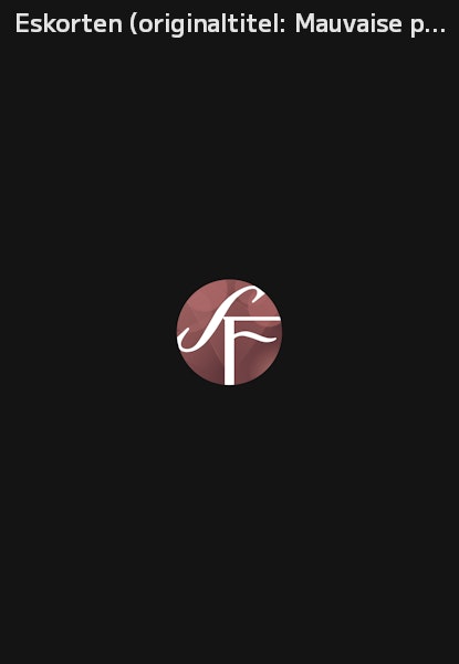 Eskorten (originaltitel: Mauvaise passe)