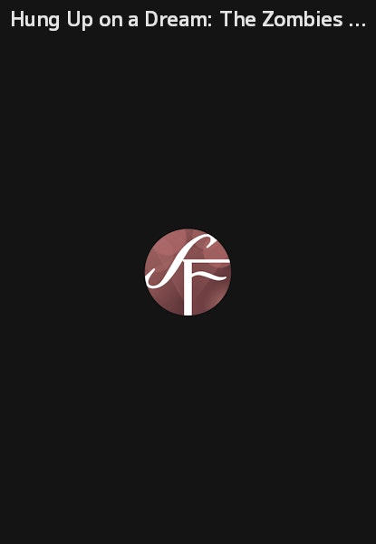 Hung Up on a Dream: The Zombies Documentary