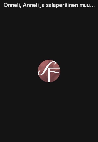 Onneli, Anneli ja salaperäinen muukalainen