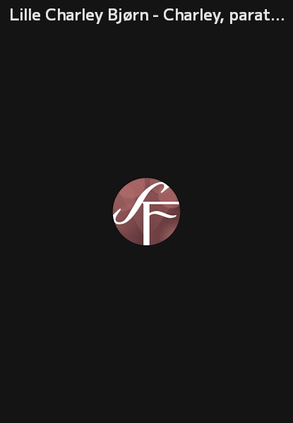 Lille Charley Bjørn - Charley, parat,start!