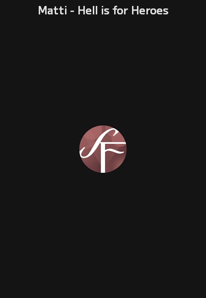 Matti - Hell is for Heroes