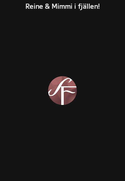 Reine & Mimmi i fjällen!