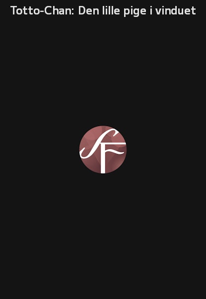 Totto-Chan: Den lille pige i vinduet