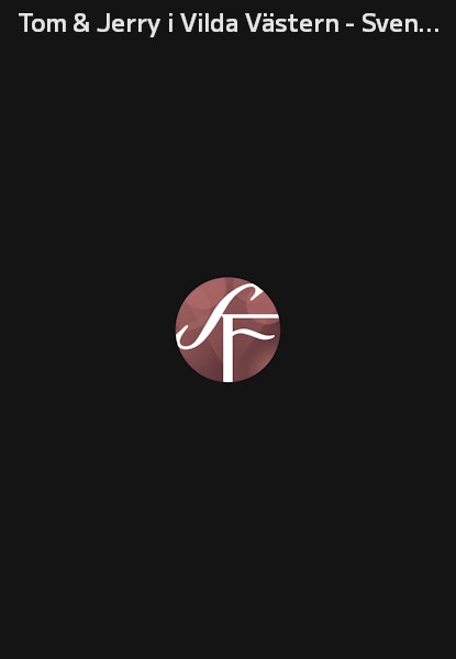 Tom & Jerry i Vilda Västern