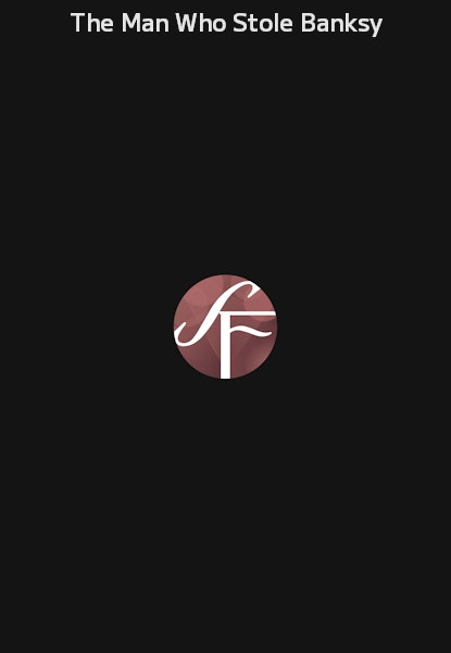 The Man Who Stole Banksy