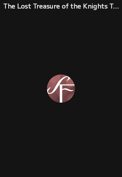 The Lost Treasure of the Knights Templar