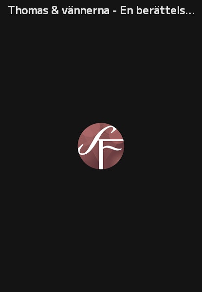 Thomas & vännerna - En berättelse om mod