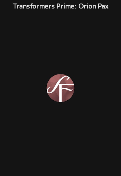 Transformers Prime: Orion Pax