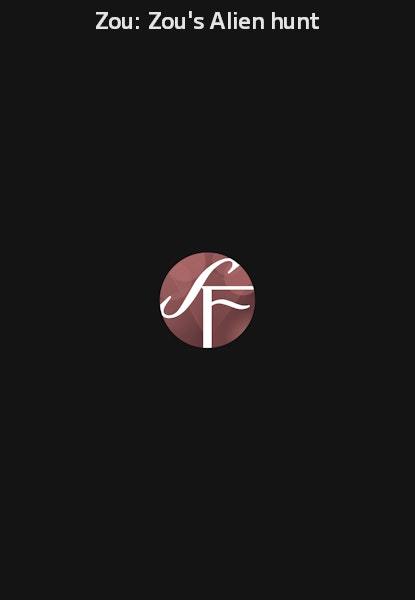 Zou: Zou's Alien hunt