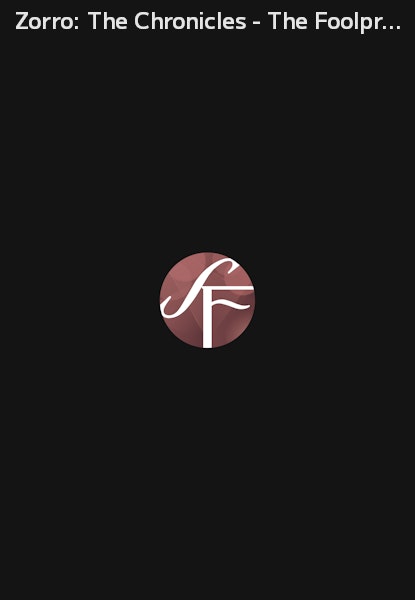 Zorro: The Chronicles - The Foolproof plan