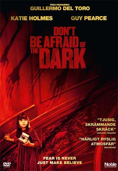 Don't Be Afraid Of The Dark