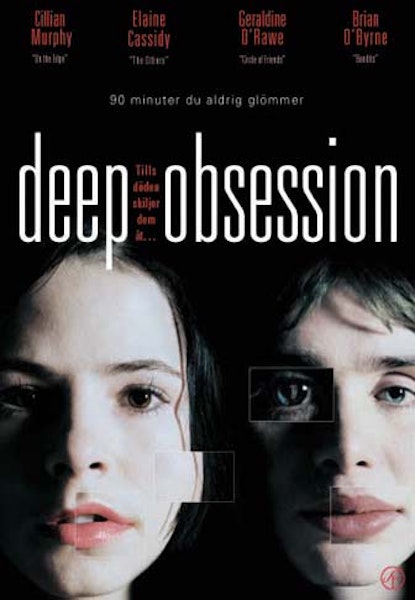 Deep obsession