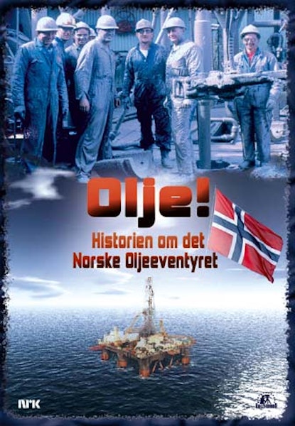 Olje - Historien om det norska oljeeventyret - 2
