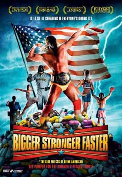 Bigger, Stronger, Faster