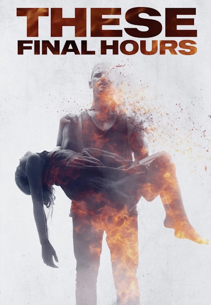 These Final Hours