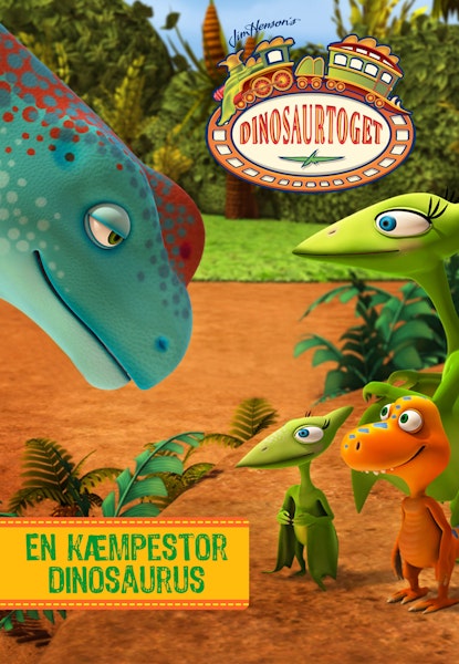 Dinosaurtoget - En kæmpestor Dinosaurus