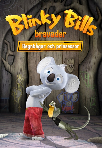 Blinky Bills Bravader - Regnbågar och prinsessor