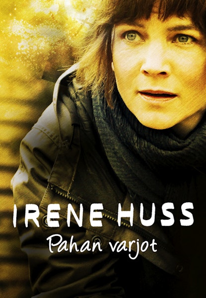 Irene Huss: Pahan varjot
