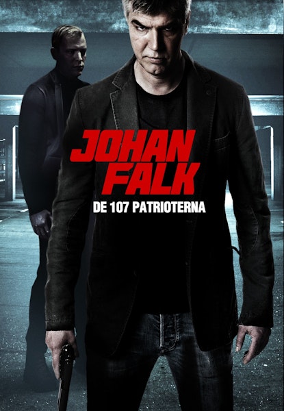 Johan Falk 8 - De 107 patrioterna