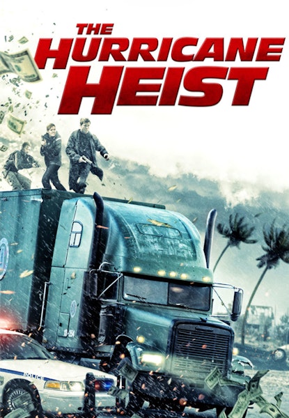 The Hurricane Heist