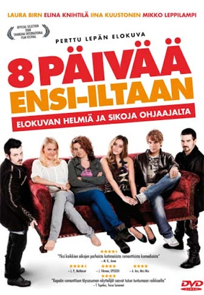 8 päivää ensi-iltaan