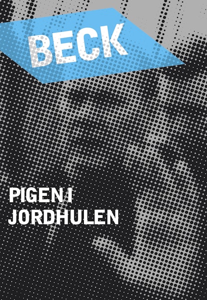 Beck 18 - Pigen i jordhulen