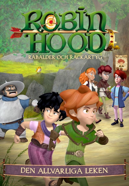 Robin Hoods rabalder och rackartyg - Den allvarliga leken