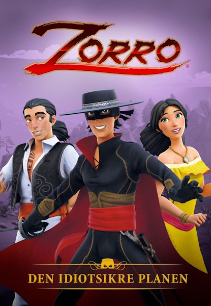 Zorro - Den idiotsikre planen
