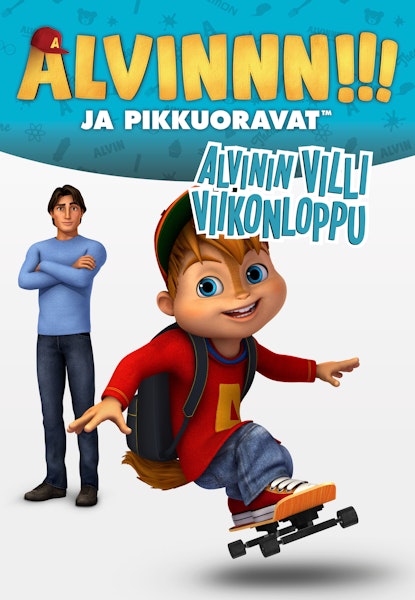 Alvinnn!!! ja pikkuoravat - Villi viikonloppu