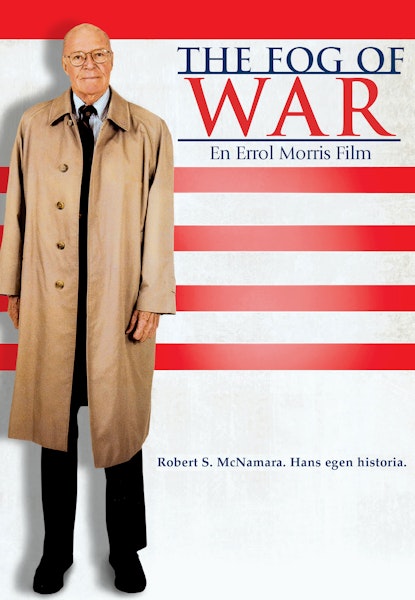 The Fog of War: Robert S. McNamara. Hans egen historia.