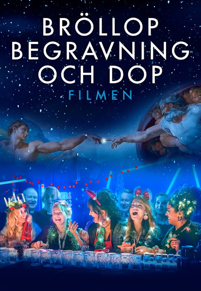Bröllop, Begravning och Dop - Filmen