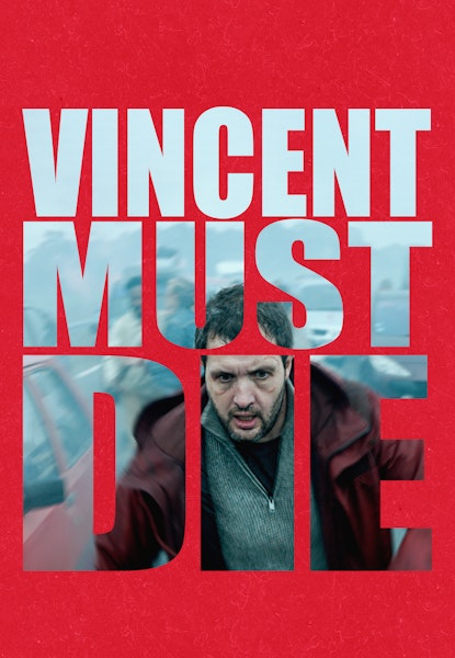 Vincent Must Die