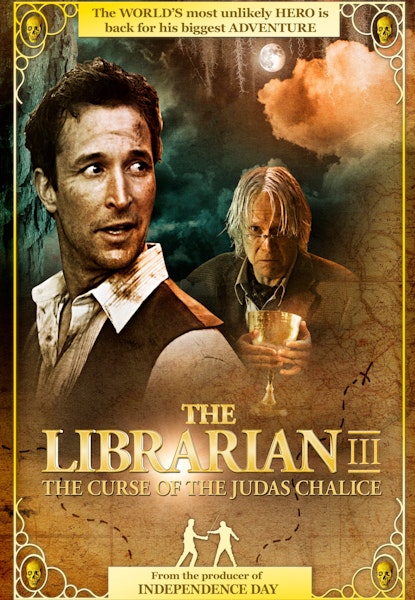 The Librarian III: The Curse of the Judas Chalice