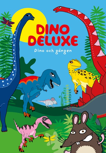 Dino Deluxe: Dino och gängen