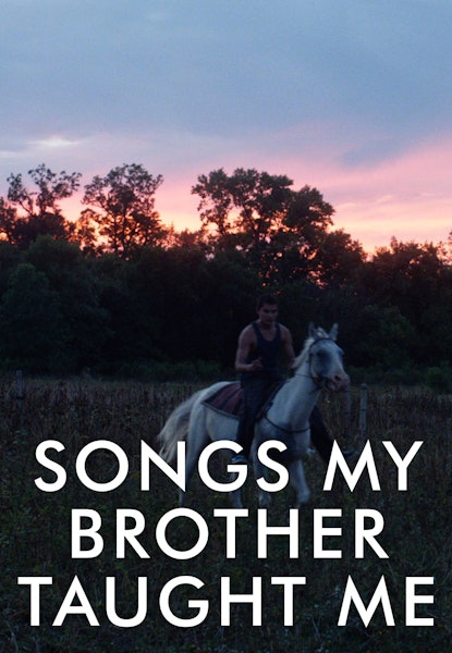 Songs My Brothers Taught Me