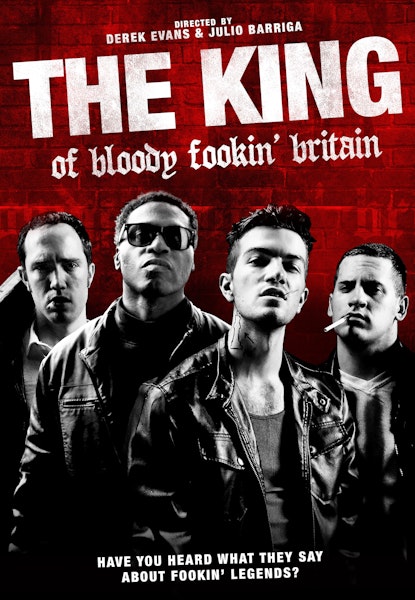 The King of Bloody Fookin' Britain