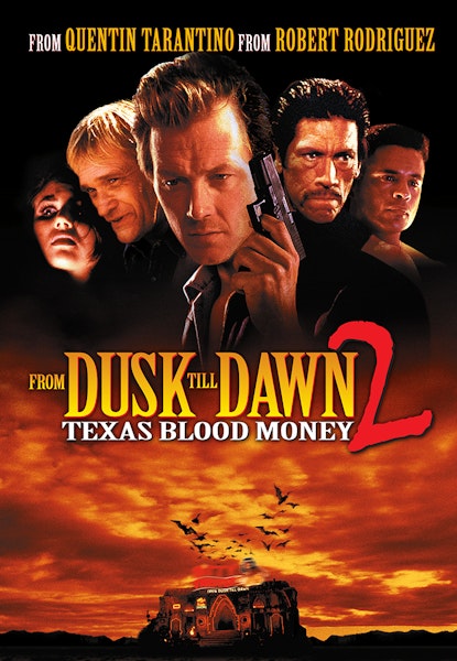 From Dusk Till Dawn 2: Texas Blood Money