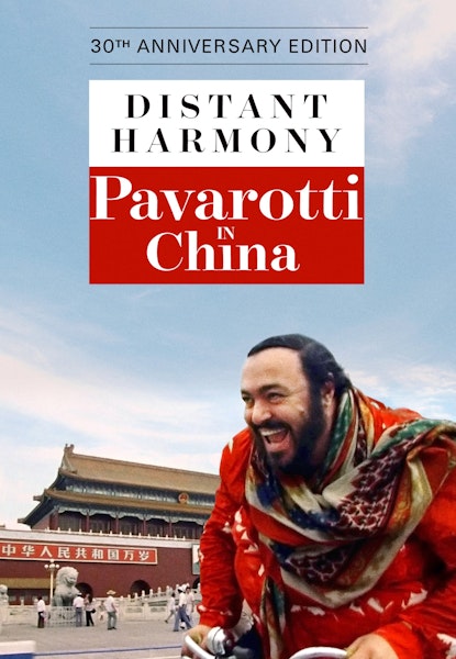 Distant Harmony: Pavarotti in China