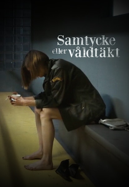 Samtycke eller våldtäkt?