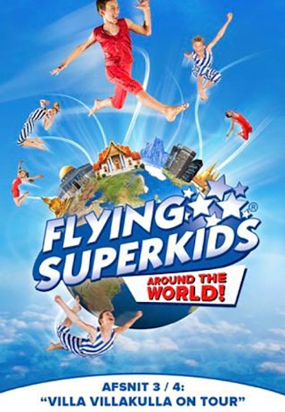 Flying Superkids - Villa Villakulla On Tour
