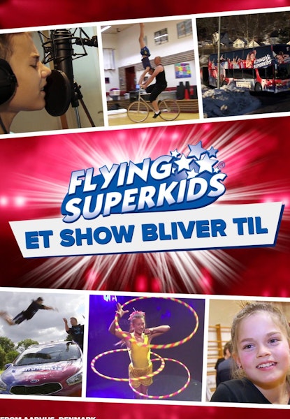 Flying Superkids - Et Show Bliver Til