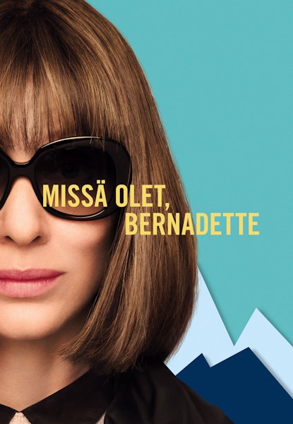 Missä olet, Bernadette