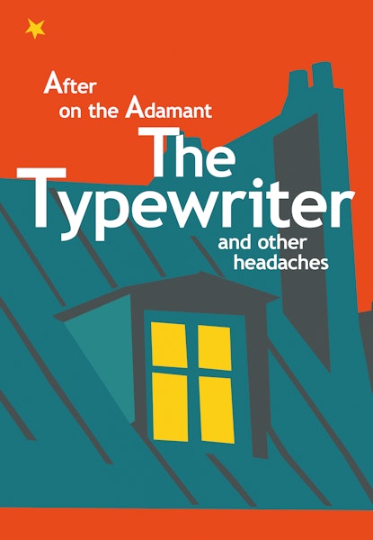 The typewriter and other headaches