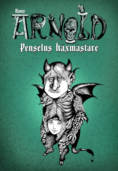 Hans Arnold – Penselns häxmästare