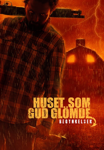 Huset som Gud glömde: Begynnelsen